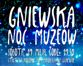 Gniewska Noc Muzeów już w sobotę