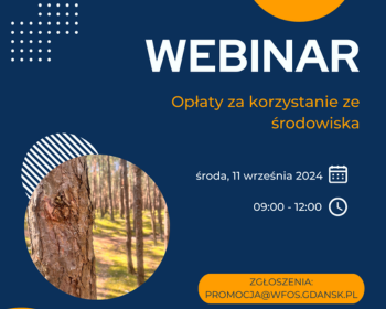 Bezpłatny webinar na temat opłat za korzystanie ze środowiska